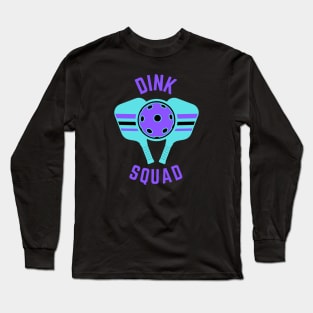 Dink Squad Long Sleeve T-Shirt